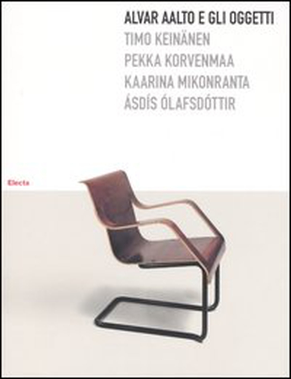 Alvar Aalto e gli oggetti - Librerie.coop Alvar Aalto e gli oggetti - Librerie.coop