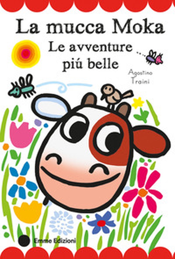 La mucca Moka. Le avventure più belle. Stampatello maiuscolo - Librerie.coop La mucca Moka. Le avventure più belle. Stampatello maiuscolo - Librerie.coop