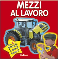 Mezzi al lavoro. Puzzle & paroline - Librerie.coop