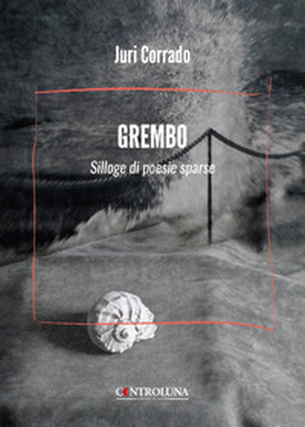 Grembo. Silloge di poesie sparse - Librerie.coop