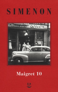 I Maigret: Maigret e il ministro-Maigret e il corpo senza testa-La trappola di Maigret-Maigret prende un granchio-Maigret si diverte - Vol. 10 - Librerie.coop