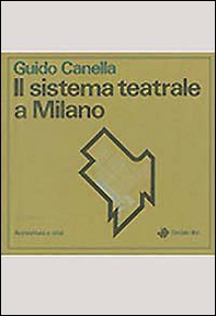 Il sistema teatrale a Milano - Librerie.coop Il sistema teatrale a Milano - Librerie.coop