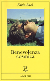 Benevolenza cosmica - Librerie.coop Benevolenza cosmica - Librerie.coop