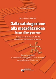Dalla catalogazione alla metadatazione. Tracce di un percorso - Librerie.coop