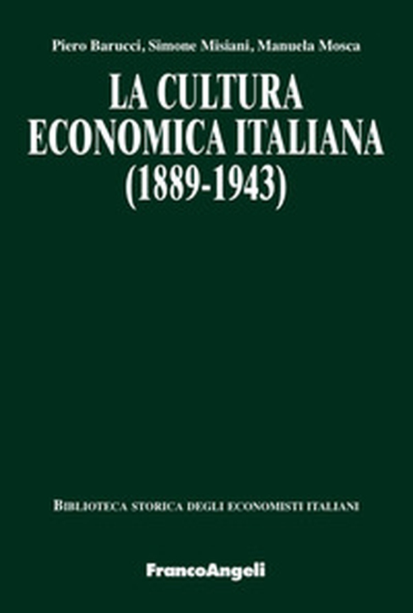 La cultura economica italiana (1889-1943) - Librerie.coop La cultura economica italiana (1889-1943) - Librerie.coop