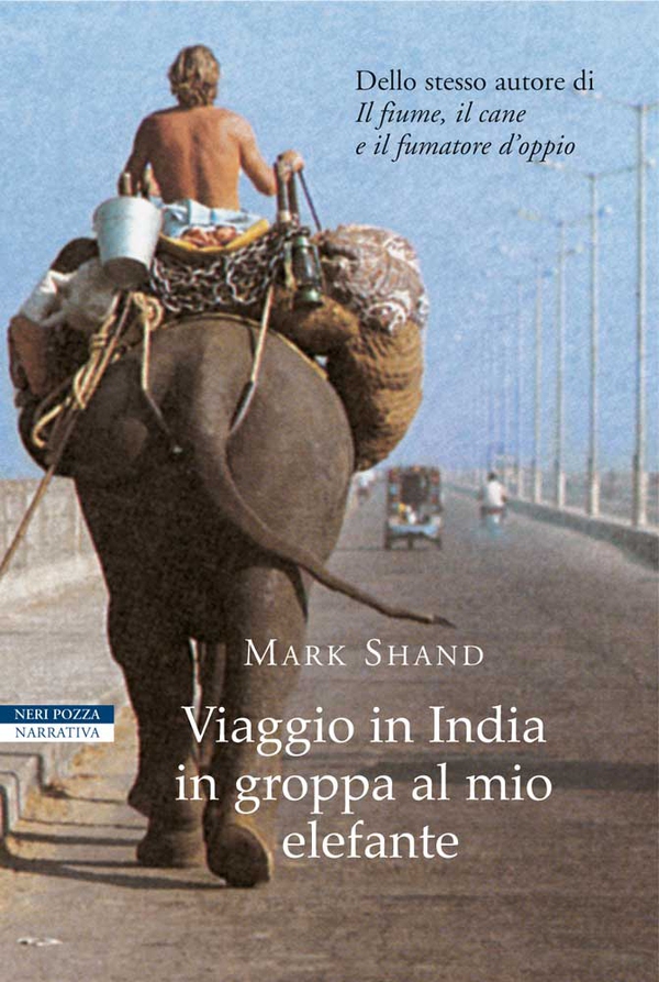 Viaggio in India in groppa al mio elefante - Librerie.coop Viaggio in India in groppa al mio elefante - Librerie.coop