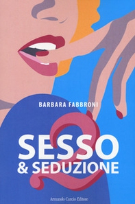 Sesso & seduzione 2 - Librerie.coop