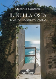Il nulla osta e La porta sul Paradiso - Librerie.coop Il nulla osta e La porta sul Paradiso - Librerie.coop