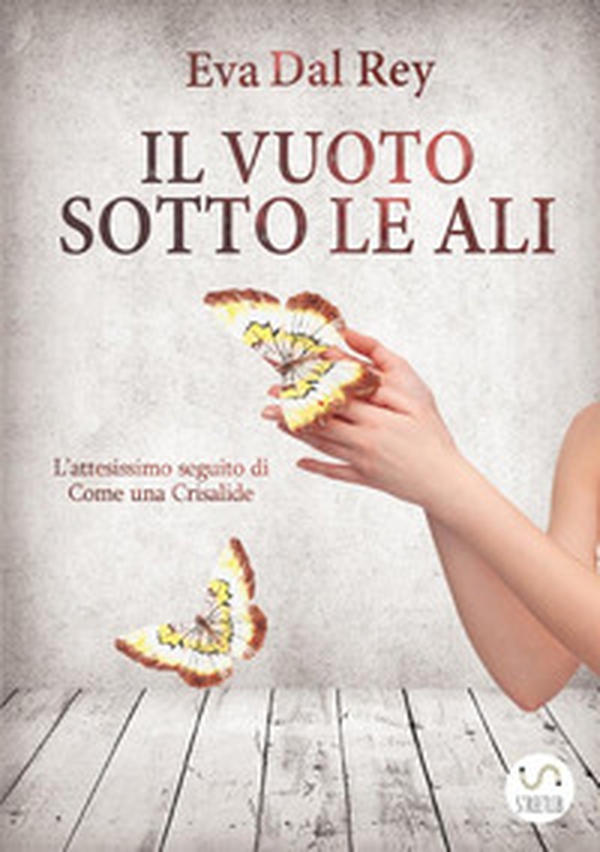 Il vuoto sotto le ali - Librerie.coop Il vuoto sotto le ali - Librerie.coop