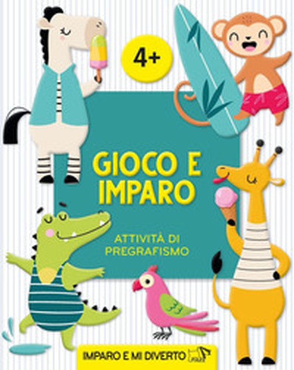 Gioco e imparo. Attività di pregrafismo - Librerie.coop Gioco e imparo. Attività di pregrafismo - Librerie.coop