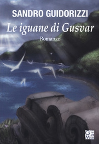 Le iguane di Gusvar - Librerie.coop Le iguane di Gusvar - Librerie.coop