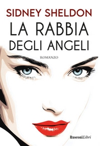 La rabbia degli angeli - Librerie.coop