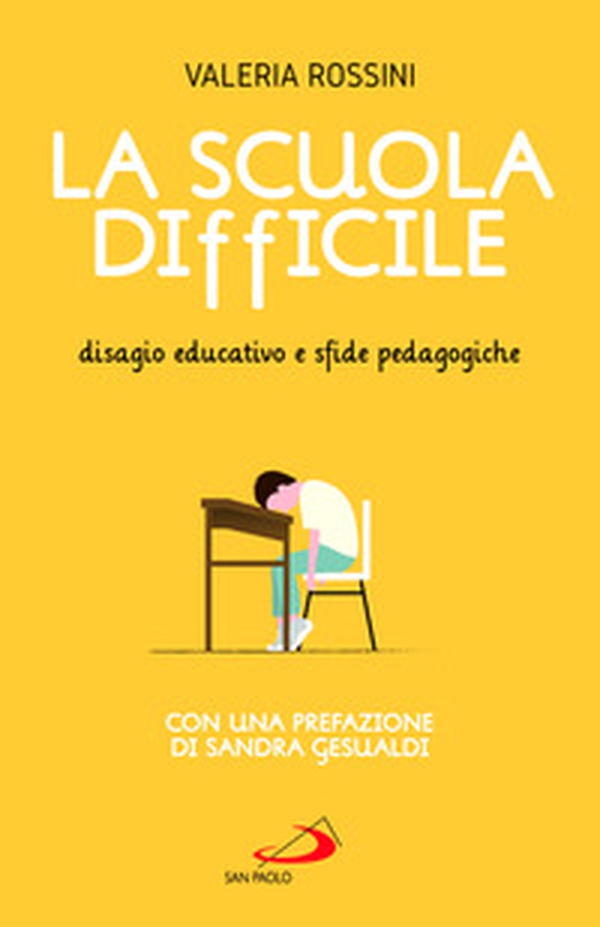 La scuola difficile. Disagio educativo e sfide pedagogiche - Librerie.coop La scuola difficile. Disagio educativo e sfide pedagogiche - Librerie.coop