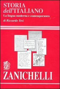 Storia dell'italiano. La lingua moderna e contemporanea - Librerie.coop