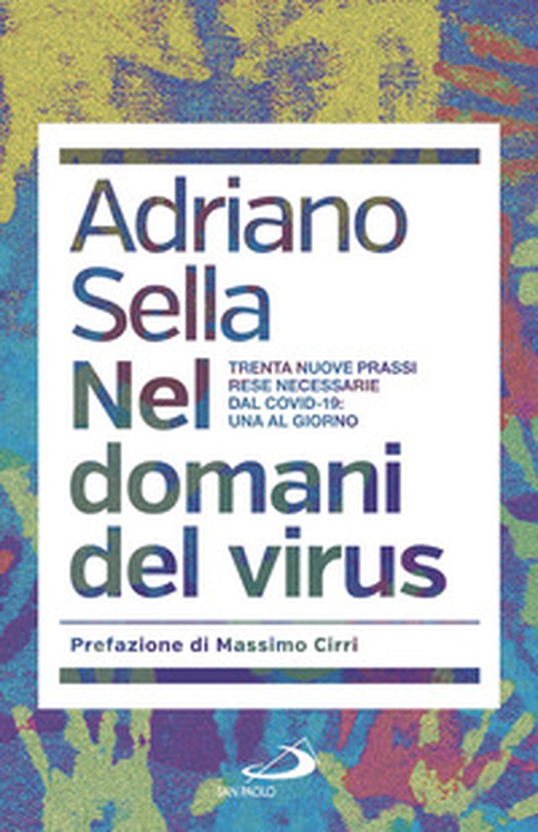 Nel domani del virus. Trenta nuove prassi rese necessarie dal Covid-19: una al giorno - Librerie.coop Nel domani del virus. Trenta nuove prassi rese necessarie dal Covid-19: una al giorno - Librerie.coop