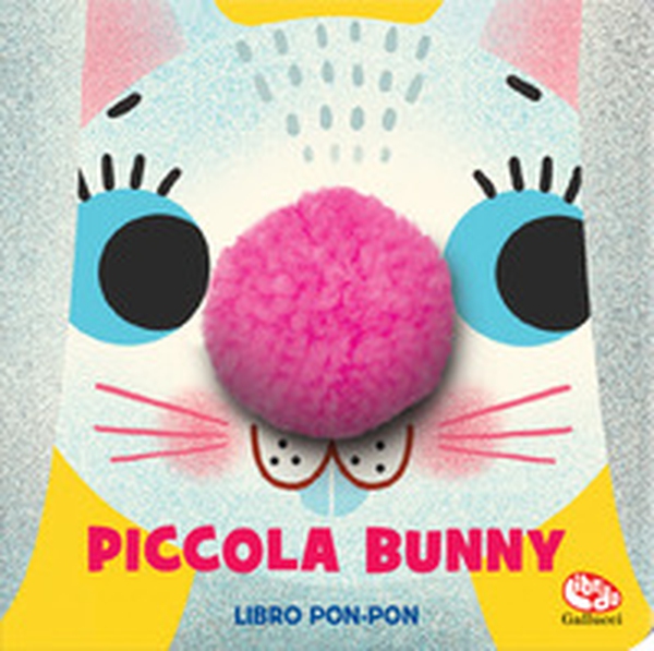 Piccola Bunny. Libri pon pon - Librerie.coop Piccola Bunny. Libri pon pon - Librerie.coop