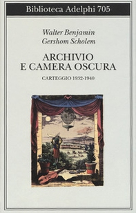 Archivio e camera oscura. Carteggio 1932-1940 - Librerie.coop Archivio e camera oscura. Carteggio 1932-1940 - Librerie.coop