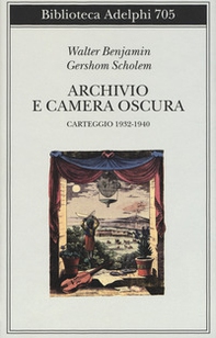 Archivio e camera oscura. Carteggio 1932-1940 - Librerie.coop