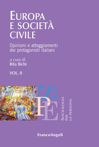 Europa e società  civile. Opinioni e atteggiamenti dei protagonisti italiani. Vol. II - Librerie.coop Europa e società  civile. Opinioni e atteggiamenti dei protagonisti italiani. Vol. II - Librerie.coop