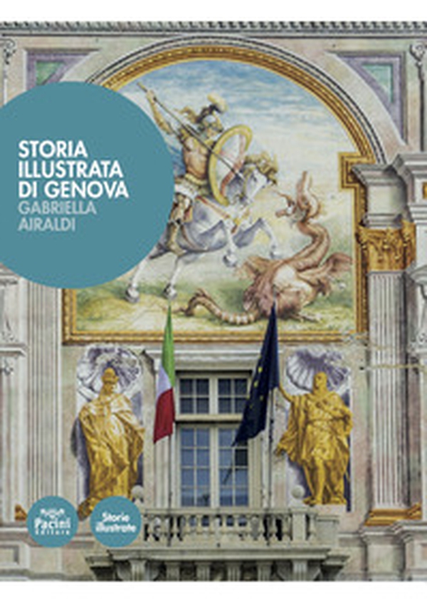 Storia illustrata di Genova - Librerie.coop Storia illustrata di Genova - Librerie.coop