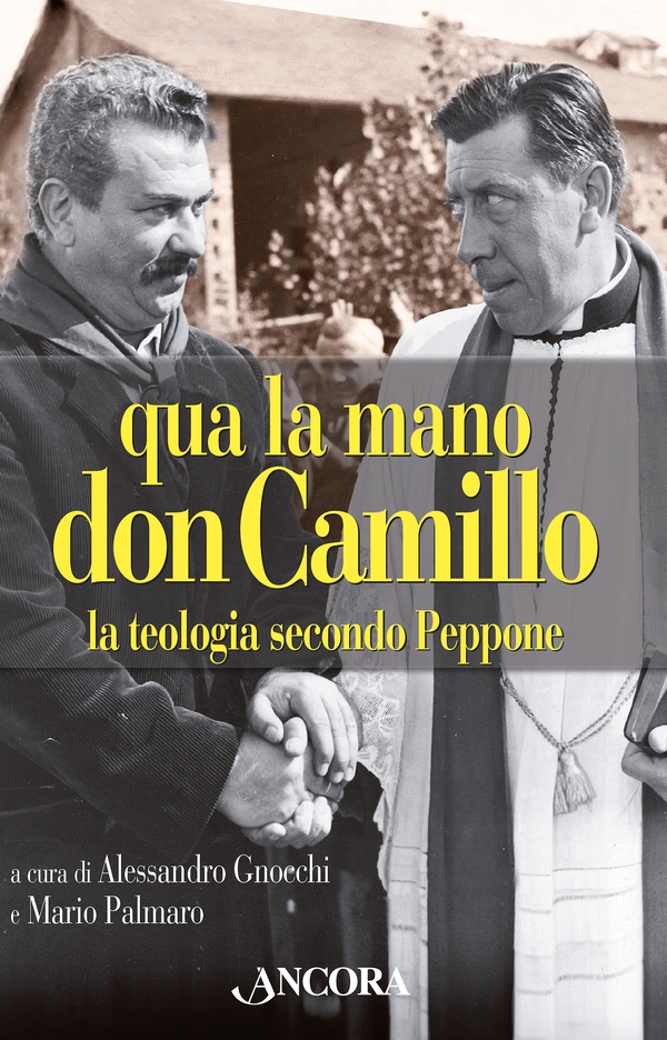 Qua la mano don Camillo - Librerie.coop Qua la mano don Camillo - Librerie.coop