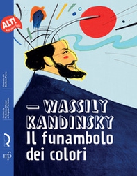 Wassily Kandinsky. Il funambolo dei colori - Librerie.coop