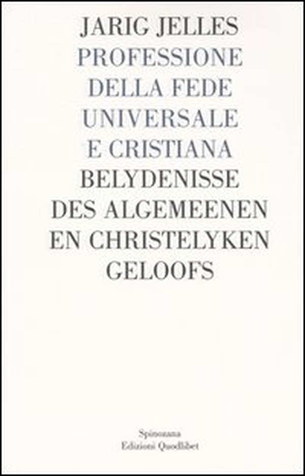 Professione della fede universale e cristiana, contenuta in una lettera a N.N. (1684). Testo tedesco a fronte - Librerie.coop Professione della fede universale e cristiana, contenuta in una lettera a N.N. (1684). Testo tedesco a fronte - Librerie.coop