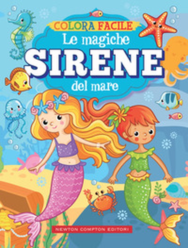 Colora facile. Le magiche sirene del mare - Librerie.coop Colora facile. Le magiche sirene del mare - Librerie.coop