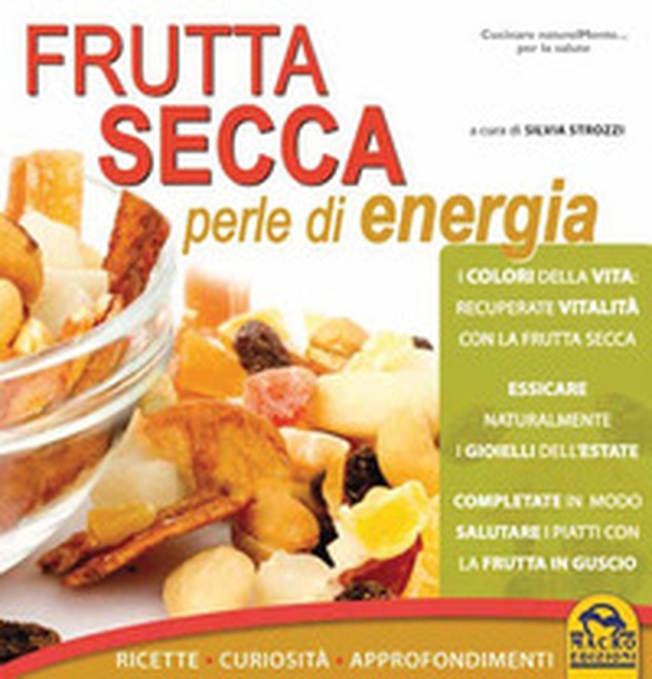 Frutta secca perle di energia - Librerie.coop