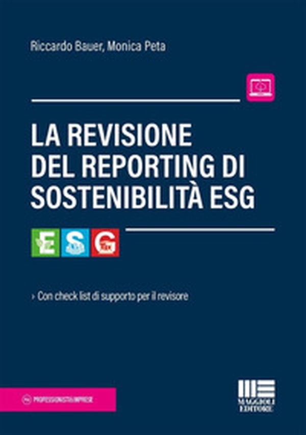 La revisione del reporting di sostenibilità ESG. Con check list di supporto per il revisore - Librerie.coop La revisione del reporting di sostenibilità ESG. Con check list di supporto per il revisore - Librerie.coop