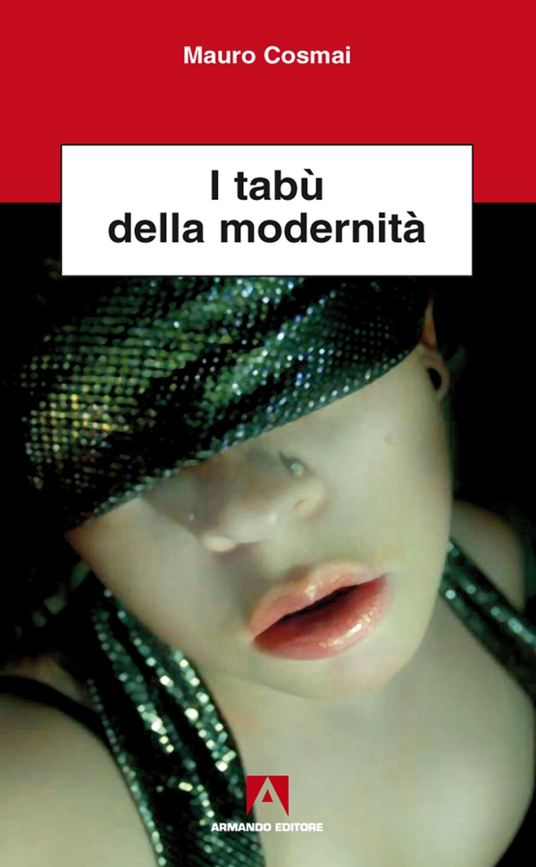 I tabù della modernità - Librerie.coop I tabù della modernità - Librerie.coop
