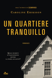 Un quartiere tranquillo - Librerie.coop Un quartiere tranquillo - Librerie.coop