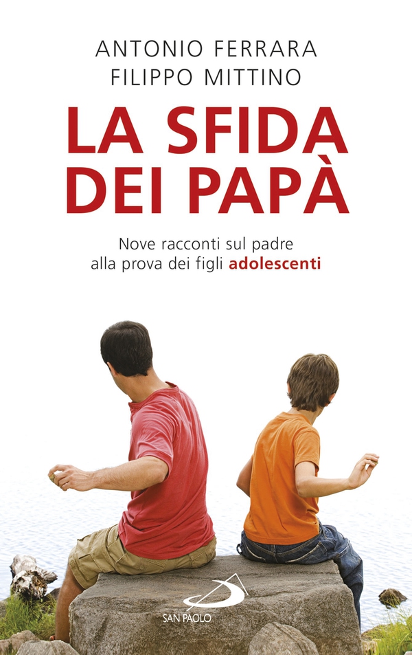 La sfida dei papà. Nove racconti sul padre alla prova dei figli adolescenti - Librerie.coop La sfida dei papà. Nove racconti sul padre alla prova dei figli adolescenti - Librerie.coop