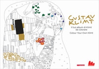 Klimt. Il tuo album di Klimt da colorare-Colour your own Klimt - Librerie.coop