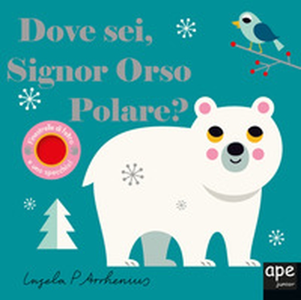Dove sei signor orso polare? - Librerie.coop Dove sei signor orso polare? - Librerie.coop