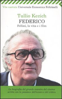 Federico. Fellini, la vita e i film - Librerie.coop Federico. Fellini, la vita e i film - Librerie.coop