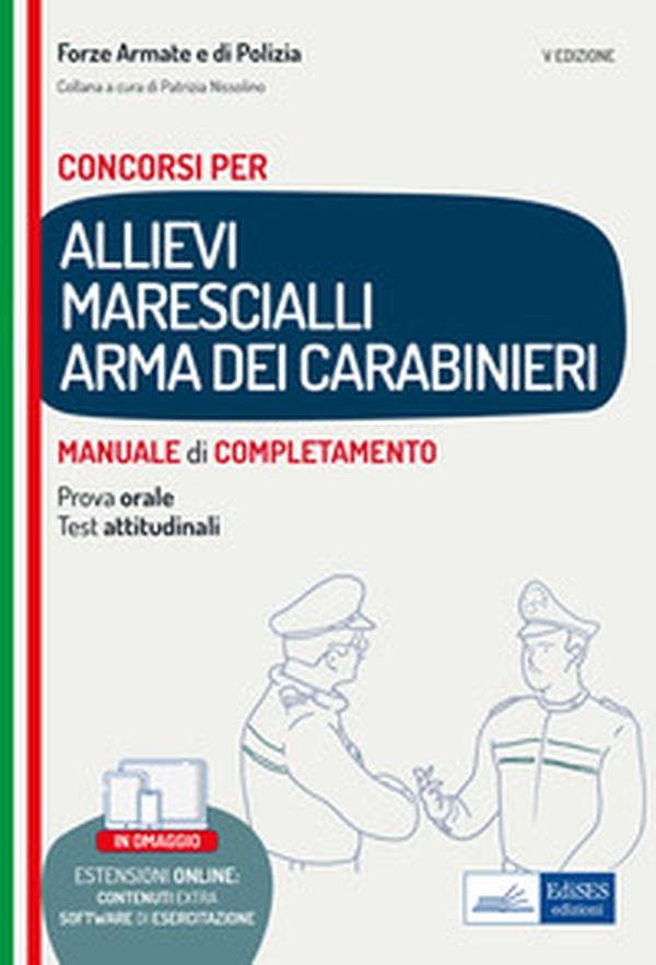 Concorso allievi marescialli Arma dei Carabinieri. Manuale di completamento per le prove concorsuali - Librerie.coop Concorso allievi marescialli Arma dei Carabinieri. Manuale di completamento per le prove concorsuali - Librerie.coop