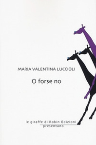 O forse no - Librerie.coop O forse no - Librerie.coop