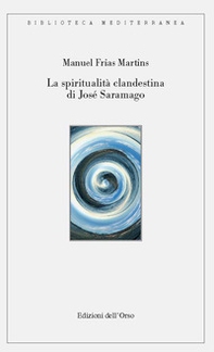 La spiritualità clandestina di José Saramago - Librerie.coop