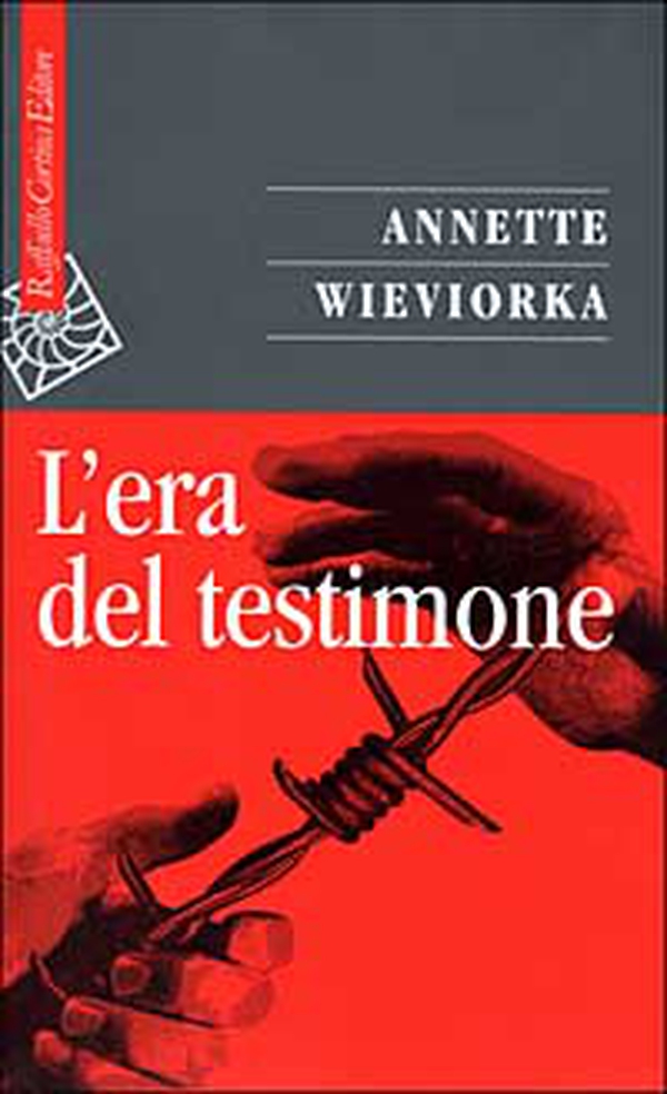 L'era del testimone - Librerie.coop L'era del testimone - Librerie.coop