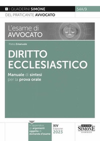 L'esame di avvocato. Diritto ecclesiastico. Manuale di sintesi per la prova orale rafforzata - Librerie.coop