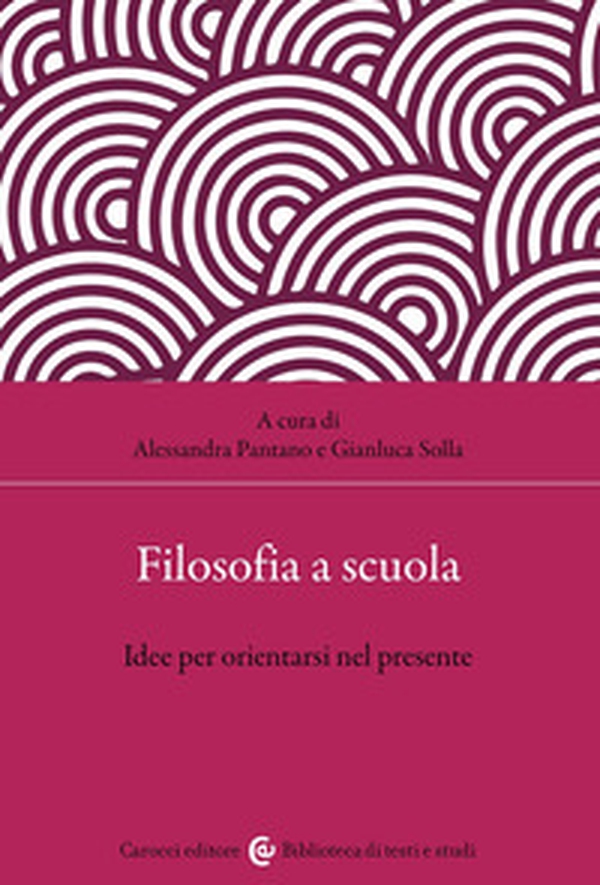 Filosofia a scuola. Idee per orientarsi nel presente - Librerie.coop