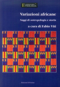 Variazioni africane. Saggi di antropologia e storia - Librerie.coop Variazioni africane. Saggi di antropologia e storia - Librerie.coop