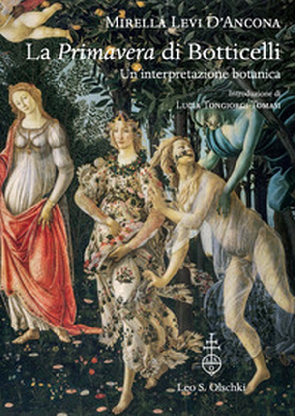 La «Primavera» di Botticelli. Un'interpretazione botanica - Librerie.coop La «Primavera» di Botticelli. Un'interpretazione botanica - Librerie.coop