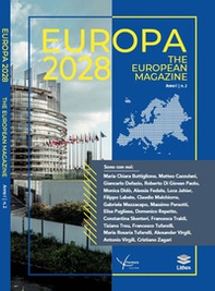 Europa 2028 the european magazine - Vol. 2 - Librerie.coop Europa 2028 the european magazine - Vol. 2 - Librerie.coop