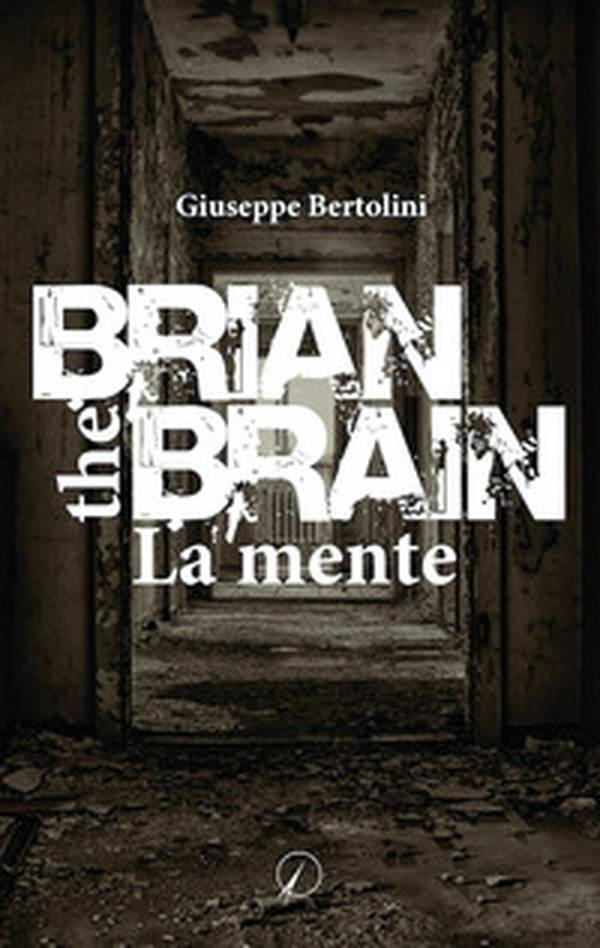 Brian the Brain. La mente - Librerie.coop Brian the Brain. La mente - Librerie.coop