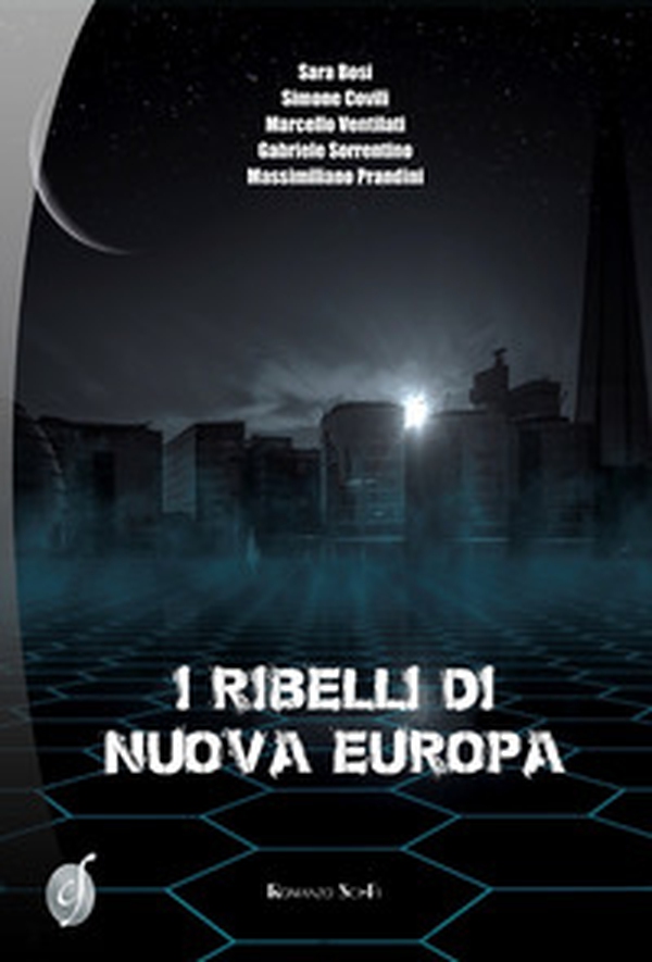 I ribelli di Nuova Europa - Librerie.coop