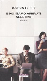 E poi siamo arrivati alla fine - Librerie.coop