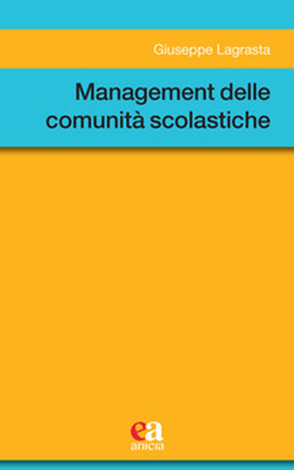 Management delle comunità scolastiche - Librerie.coop Management delle comunità scolastiche - Librerie.coop