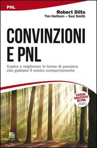 Convinzioni e PNL. Capire e migliorare le forme di pensiero che guidano il nostro comportamento - Librerie.coop Convinzioni e PNL. Capire e migliorare le forme di pensiero che guidano il nostro comportamento - Librerie.coop